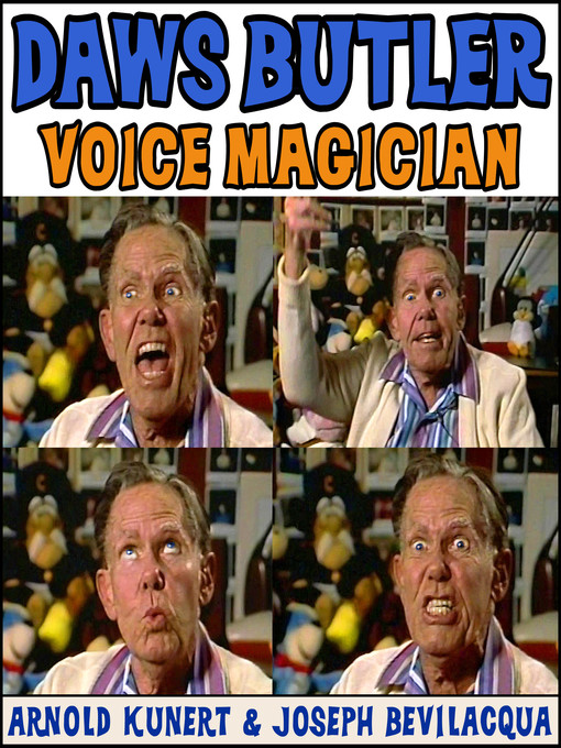 Title details for Daws Butler: Voice Magician by Arnold R. Kunert - Wait list